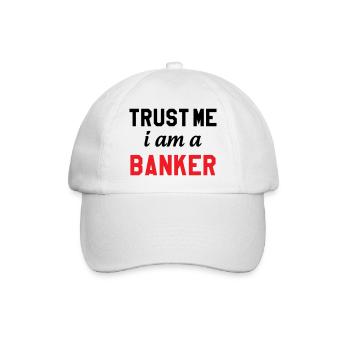 Glaub mir, ich bin Banker - Baseballkappe - Weiß/Weiß - Vorne