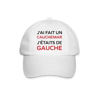 J'ai fais un Cauchemar j'étais de Gauche - Casquette classique - blanc/blanc - Devant