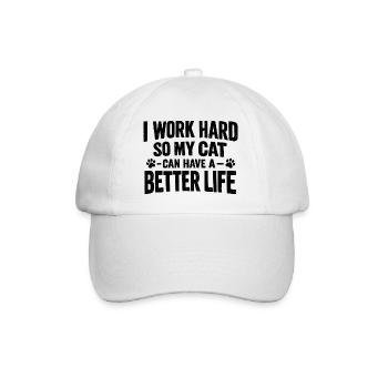 I work hard to make my cat have a life of luxury - Baseball Cap - white/white - Front