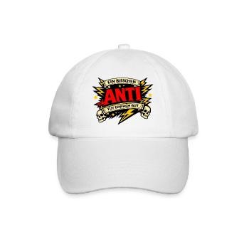 Ein bisschen Anti tut gut – Lustiger Spruch - Baseballkappe - Weiß/Weiß - Vorne