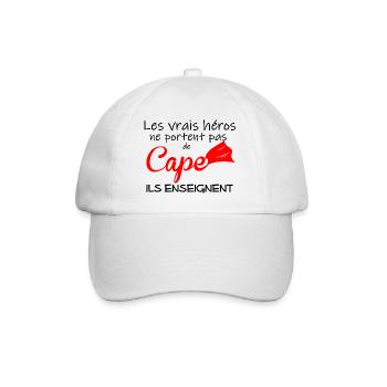 Les vrais heros ne portent pas cape ils enseignent - Casquette classique - blanc/blanc - Devant