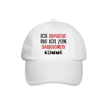 Ich ironiere bis ich zum Sarkasmus komme - Baseballkappe - Weiß/Weiß - Vorne
