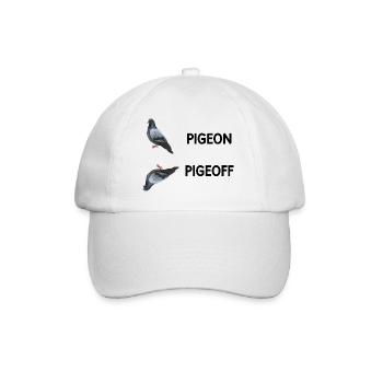 Pigeon pigeoff - funny humor - Baseball Cap - white/white - Front