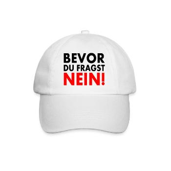 Bevor du fragst nein - Baseballkappe - Weiß/Weiß - Vorne