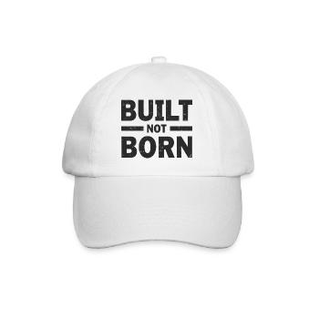 Built Not Born Fitness Motivation Erfolg - Baseballkappe - Weiß/Weiß - Vorne