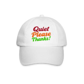 Quiet Please Thanks Höfliche Ruhe Bitte - Baseballkappe - Weiß/Weiß - Vorne