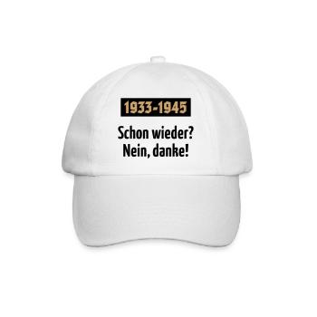 1933-1945 – Schon Wieder? Nein, Danke! (POS 2C) - Baseballkappe - Weiß/Weiß - Vorne