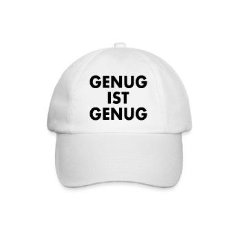 Genug ist genug - Baseballkappe - Weiß/Weiß - Vorne