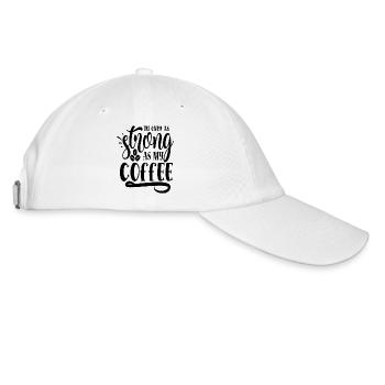Coffee saying - in only as strong as my coffee - Baseball Cap - white/white - Right