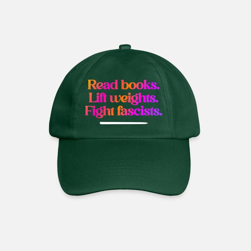 Read Books Lift Weights Anti Fascist - Baseballkappe - Flaschengrün