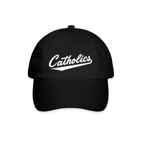 Catholics - Baseball Cap