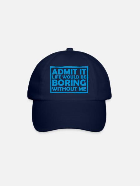 boring life without me - Baseballkappe - Blau/Blau