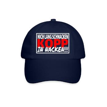 NICH LANG SCHNACKEN KOPP IN NACKEN Sprüche Party - Baseballkappe - Blau/Blau - Vorne
