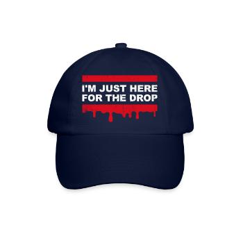Ich bin nur für den Drop hier. Party-DJ - Baseballkappe - Blau/Blau - Vorne