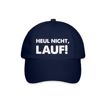 heul nicht lauf - Baseballkappe - Blau/Blau - Vorne