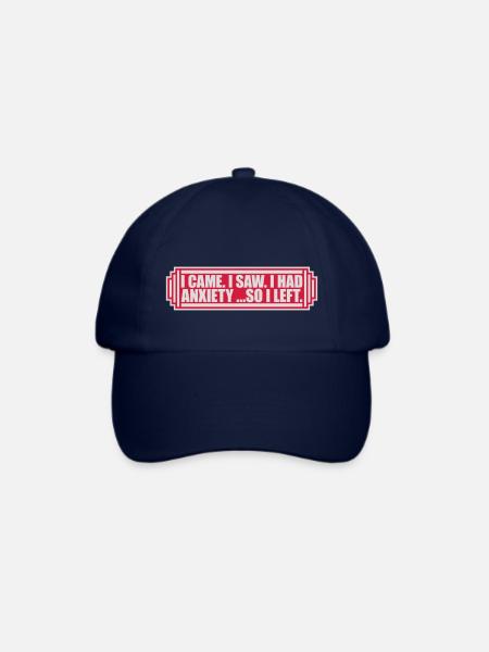 I had anxiety Spruch - Baseballkappe - Blau/Blau