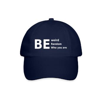 Sei seltsam, sei zufällig, sei, wer du bist - Baseballkappe - Blau/Blau - Vorne