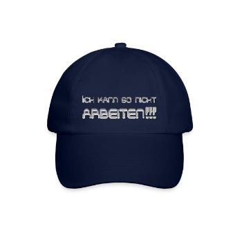 Ich kann so nicht arbeiten - Baseballkappe - Blau/Blau - Vorne