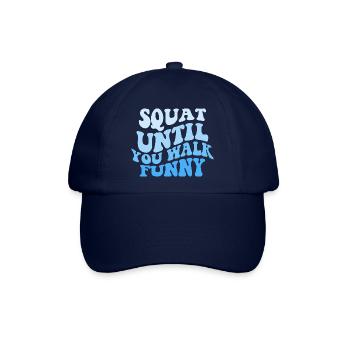 Squat untill You Walk Funny - Baseballkappe - Blau/Blau - Vorne