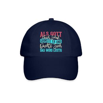 Als Gott mich schuf grinste er - das wird lustig - Baseballkappe - Blau/Blau - Vorne
