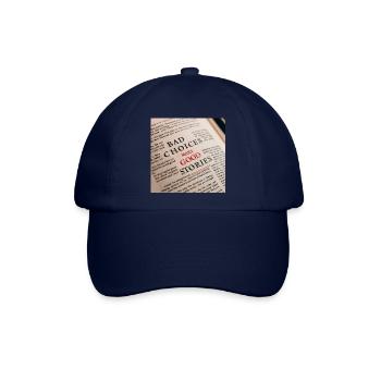Bad Choices Make Good Stories - Baseballkappe - Blau/Blau - Vorne