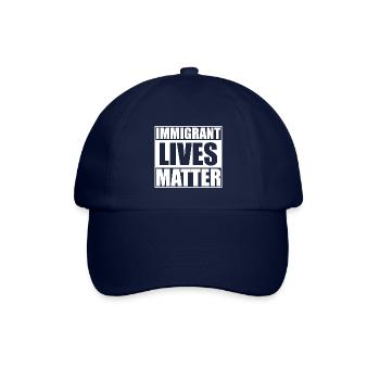 Immigrant Lives Matter Rassismus Flüchtlinge - Baseballkappe - Blau/Blau - Vorne
