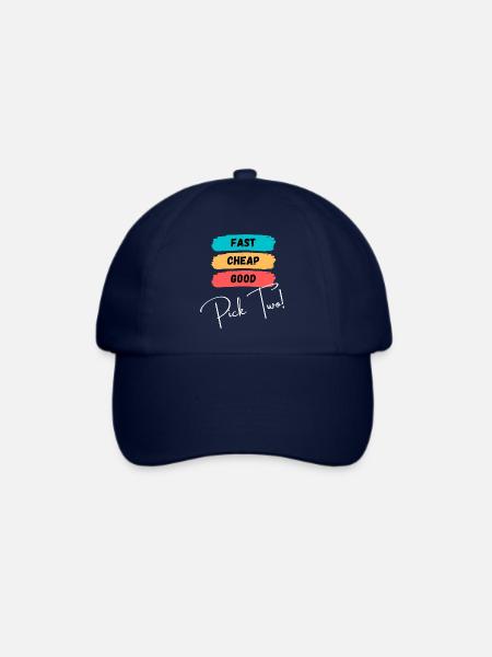 Fast, cheap, good - pick two! - Baseballkappe - Blau/Blau