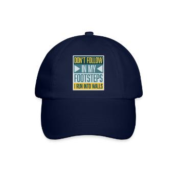 Folge nicht in meine Fußstapfen, ich laufe gegen Wände Witz - Baseballkappe - Blau/Blau - Vorne