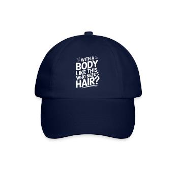 Bald men dad With a body like this who needs hair - Baseballkappe - Blau/Blau - Vorne