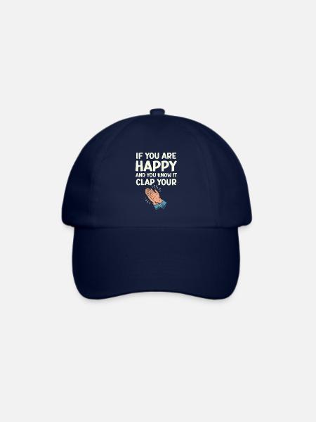 Wenn du glücklich bist und es weißt, klatsche in die Hände - Baseballkappe - Blau/Blau