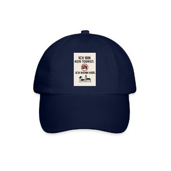 Ich bin kein Tourist. Ich wohn hier. - Baseballkappe - Blau/Blau - Vorne