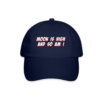 Der Mond ist hoch und ich bin es auch - Baseballkappe - Blau/Blau - Vorne