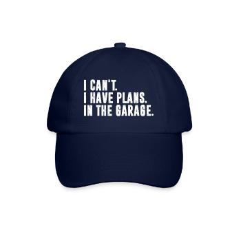 I Can't I Have Plans In The Garage Grafik - Baseballkappe - Blau/Blau - Vorne