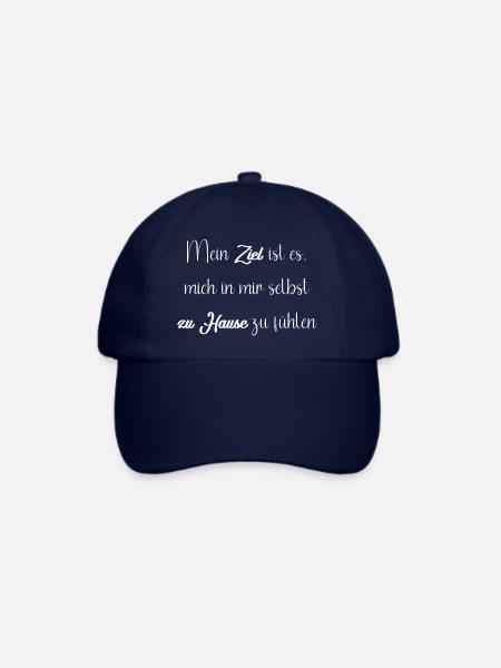 Mein Ziel ist es mich in mir selbst zu Hause... - Baseballkappe - Blau/Blau