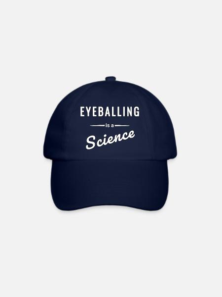 Eyeballing ist eine echte Wissenschaft - Spruch - Baseballkappe - Blau/Blau