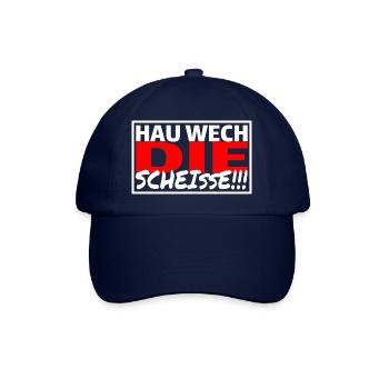 HAU WECH DIE SCHEISSE - Sprüche Party Saufen - Baseballkappe - Blau/Blau - Vorne