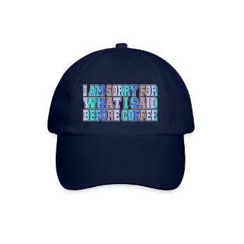 morning bday statement cool gift idea drink coffee - Baseball Cap - blue/blue - Front