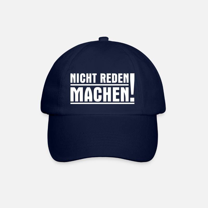 Nicht reden machen! Nicht labbern sondern tun! - Baseballkappe - Blau/Blau