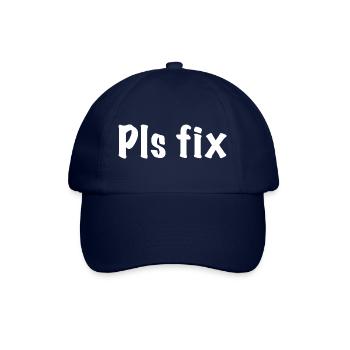 Pls Fix Berater Investmentbanker Witz Meme - Baseballkappe - Blau/Blau - Vorne