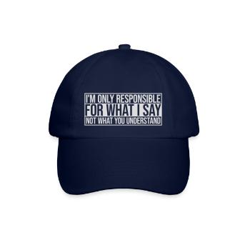 what I say Zitat - Baseballkappe - Blau/Blau - Vorne