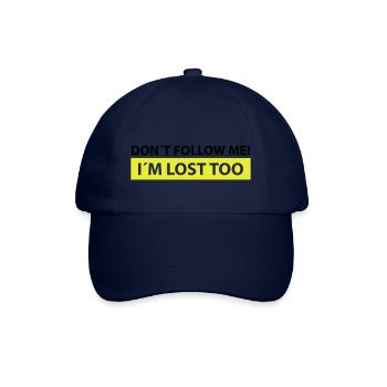 don´t follow me, i´m lost too - Baseballkappe - Blau/Blau - Vorne