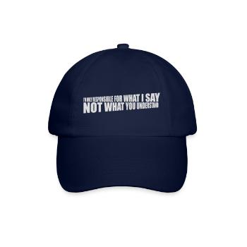 what I say quote - Baseball Cap - blue/blue - Front