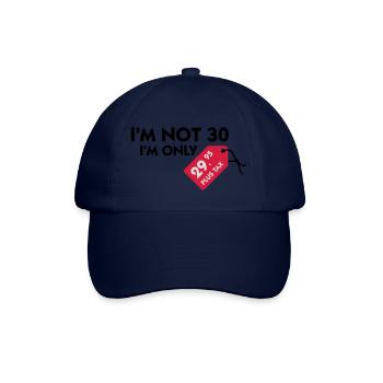 I m not 30, I'm only 29,99 € plus tax - Baseball Cap - blue/blue - Front