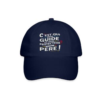 C'est qui mon guide et mon protecteur ? Mon père ! - Casquette classique - bleu/bleu - Devant