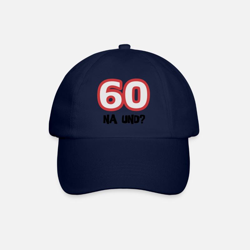 Zum 60. Geburtstag ein Shirt „60 na und?“ - Baseballkappe - Blau/Blau