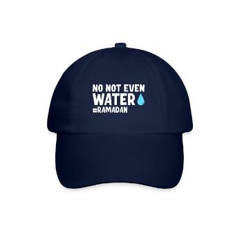No not even water Ramadan - Baseball Cap - blue/blue - Front
