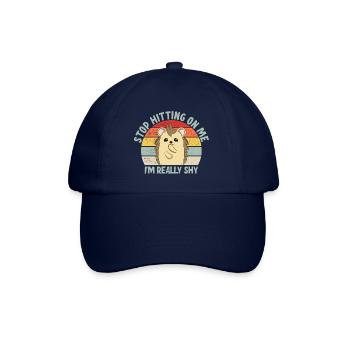 Stop dredging me, I'm shy - Baseball Cap - blue/blue - Front
