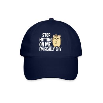 Stop dredging me, I'm shy - Baseball Cap - blue/blue - Front
