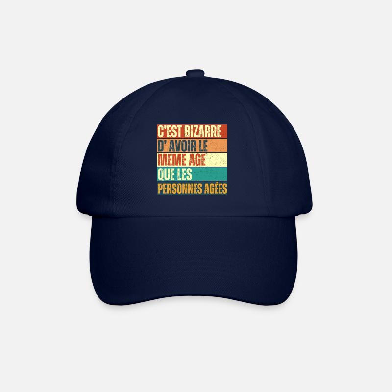 C' est bizarre d' avoir le même âge humour cadeau - Casquette classique - bleu/bleu