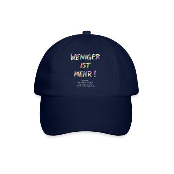 Weniger ist mehr! Gilt nicht für…… - Baseballkappe - Blau/Blau - Vorne